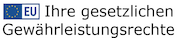 Ihre gesetzlichen Gewährleistungsrechte